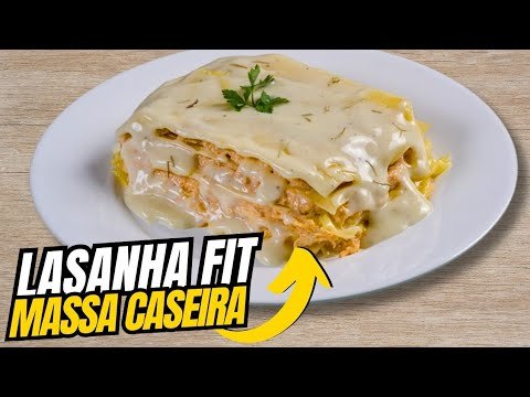 Lasanha Fit de Frango com Massa Caseira de 3 Ingredientes: Receita Fácil e Saudável 