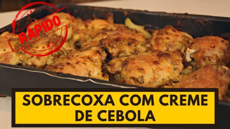 Receita de Sobrecoxa de Frango com Creme de Cebola Cremosa e Fácil