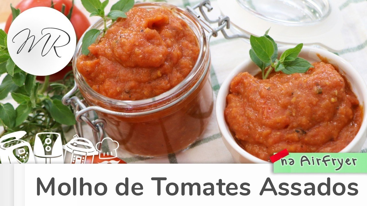 Gastronomia: Como Fazer Molho de Tomates Assados na AirFryer Cremoso e Muito Saboroso 