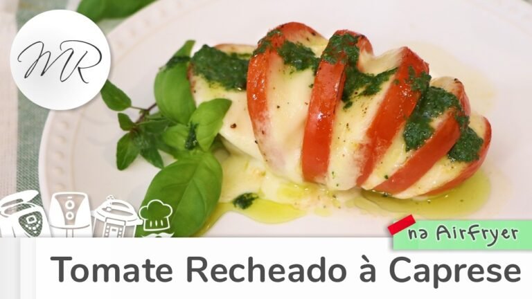 Tomates Recheados à Caprese na AirFryer: Receita Fácil, Cremosa e Saborosa